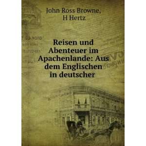    Aus dem Englischen in deutscher . H Hertz John Ross Browne Books