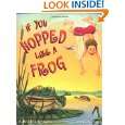 If You Hopped Like A Frog by David Schwartz, James Warhola and James 