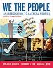 We the People An Introduction to American Politics, Shorter Edition 
