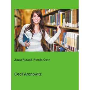  Cecil Aronowitz Ronald Cohn Jesse Russell Books