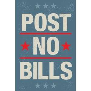  Post No Bills , 48x72