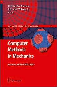 Computer Methods in Mechanics Lectures of the CMM 2009, (3642052401 