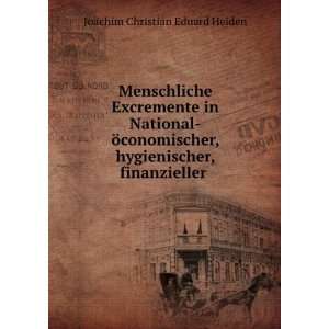   hygienischer, finanzieller . Joachim Christian Eduard Heiden Books