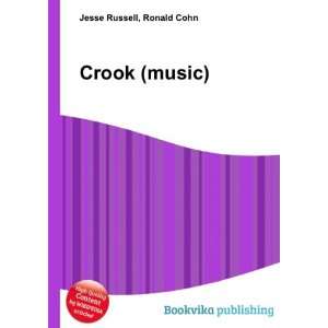  Crook (music) Ronald Cohn Jesse Russell Books