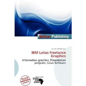    IBM Lotus Freelance Graphics (9786200909428) Othniel Hermes Books