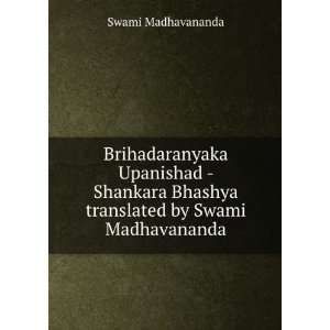  Brihadaranyaka Upanishad   Shankara Bhashya translated by 
