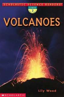   Volcanoes by Lily Wood, Scholastic, Inc.  Paperback 