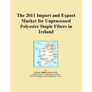   and Export Market for Unprocessed Polyester Staple Fibers in Ireland