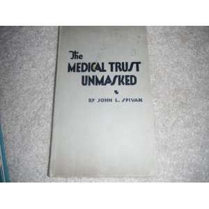  The Medical Trust Unmasked Books