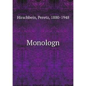  Monologn Peretz, 1880 1948 Hirschbein Books