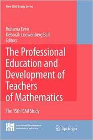 The Professional Education and Development of Teachers of Mathematics 