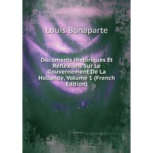   De La Hollande, Volume 1 (French Edition) Louis Bonaparte Books