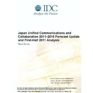  Japan Unified Communications and Collaboration 2011 2015 