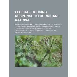  Federal housing response to Hurricane Katrina hearing 