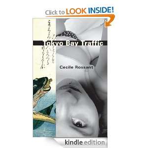Tokyo Bay Traffic Cecile Rossant  Kindle Store