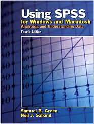 Using SPSS for Windows and Macintosh   Analyzing and Understanding 
