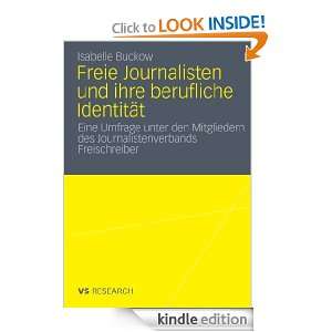 Freie Journalisten und ihre berufliche Identität Eine Umfrage unter 