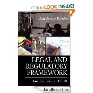 Legal and Regulatory Framework For BUSINESS in the UK Sally Dabydeen 