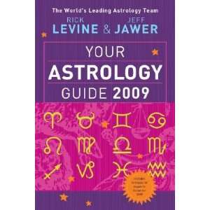  Your Astrology Guide 2009 [YOUR ASTROLOGY GD 2009] Rick 