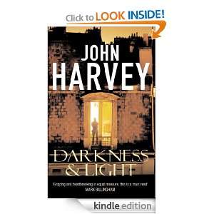 Darkness and Light John Harvey  Kindle Store
