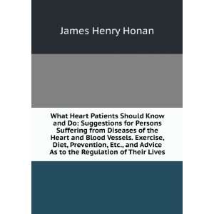   Advice As to the Regulation of Their Lives James Henry Honan Books