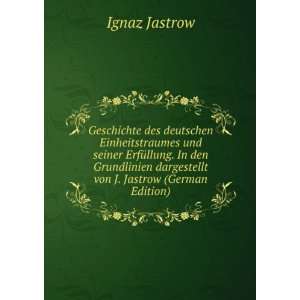   von J. Jastrow (German Edition) (9785876536440) Ignaz Jastrow Books