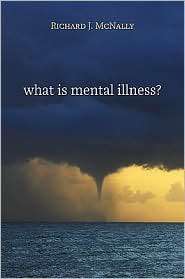   Illness?, (0674046498), Richard J. McNally, Textbooks   