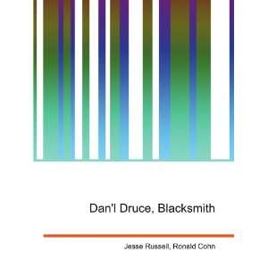  Danl Druce, Blacksmith Ronald Cohn Jesse Russell Books