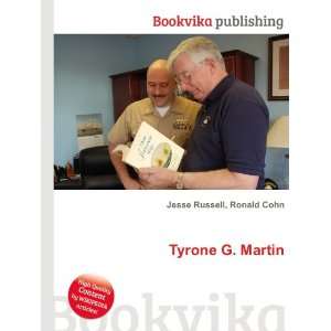 Tyrone G. Martin Ronald Cohn Jesse Russell Books