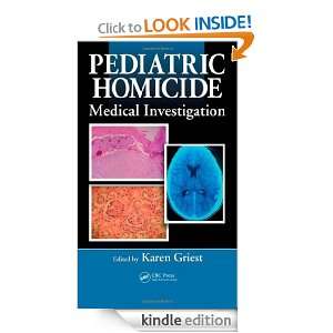 Pediatric Homicide Medical Investigation Karen Griest  