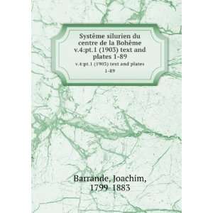   pt.1 (1903) text and plates 1 89 Joachim, 1799 1883 Barrande Books