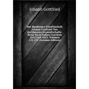   151 155 (German Edition) (9785874162801) Johann Gottfried Books