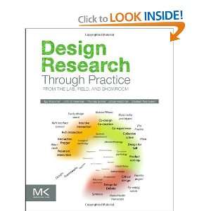  Design Research Through Practice From the Lab, Field, and 