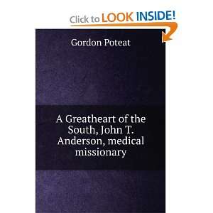   the South, John T. Anderson, medical missionary Gordon Poteat Books