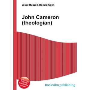    John Cameron (theologian) Ronald Cohn Jesse Russell Books