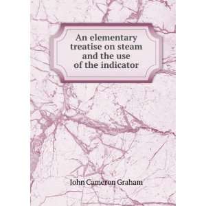   on steam and the use of the indicator John Cameron Graham Books