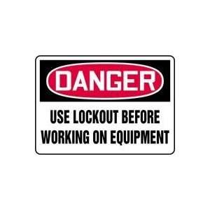   USE LOCKOUT BEFORE WORKING ON EQUIPMENT Sign   14 x 20 .040 Aluminum