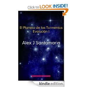 El Planeta de las Tormentas Evolución I (Spanish Edition) Alex J 