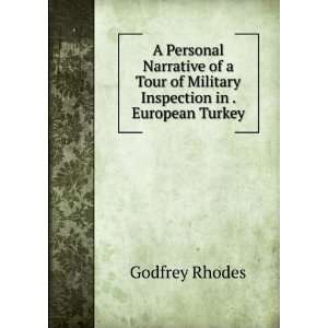   Tour of Military Inspection in . European Turkey Godfrey Rhodes