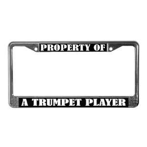 Property Of A Trumpet Player License Frame License plate 