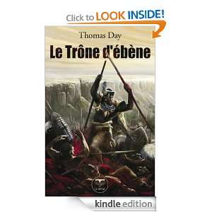 Le Trône débène (LEBELIAL) (French Edition) Thomas Day  