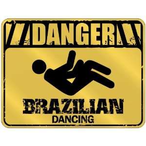  New  Danger  Brazilian Dancing  Brazil Parking Sign 