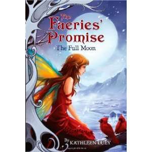    The Full Moon (Faeries Promise) [Paperback] Kathleen Duey Books