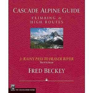  River to Stevens Pass   3rd Edition by Fred Beckey