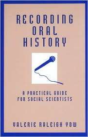 Recording Oral History A Practical Guide for Social Scientists 
