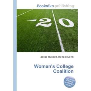 Womens College Coalition Ronald Cohn Jesse Russell  