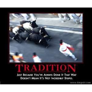  Tradition Demotivator Lithograph