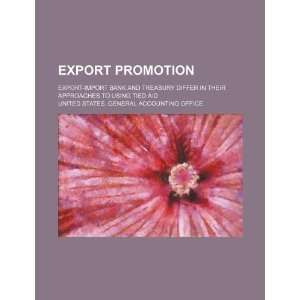  Export promotion Export Import Bank and Treasury differ 