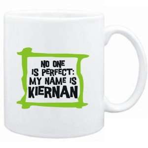   No one is perfect My name is Kiernan  Male Names