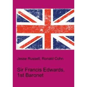   Edwards, 1st Baronet Ronald Cohn Jesse Russell  Books